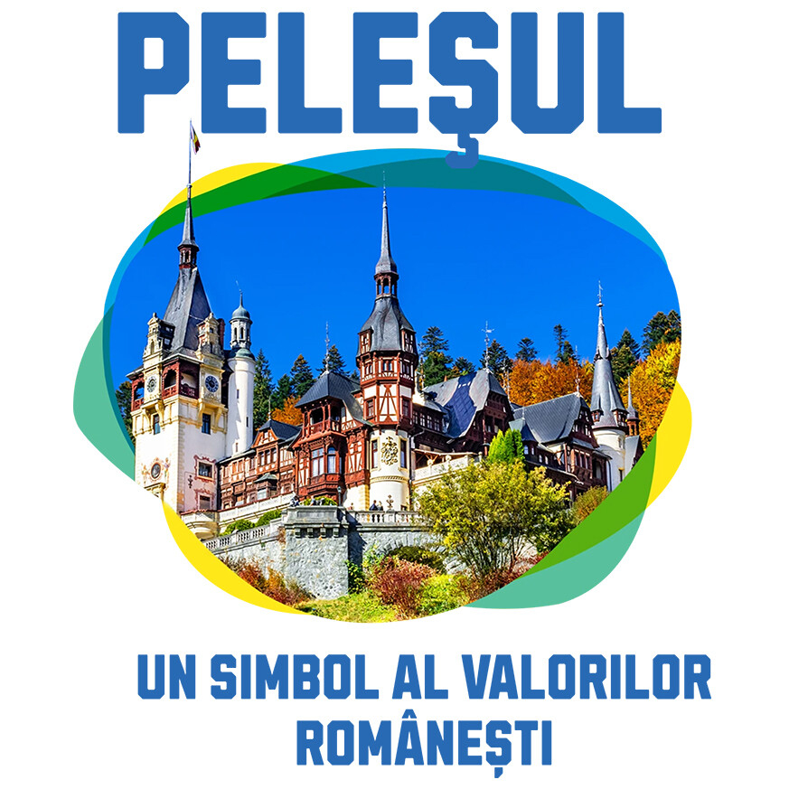 Sticker Adeziv Autocolant Personalizat "Castelul Peleș – Atracție Turistică Internațională în România" [1]