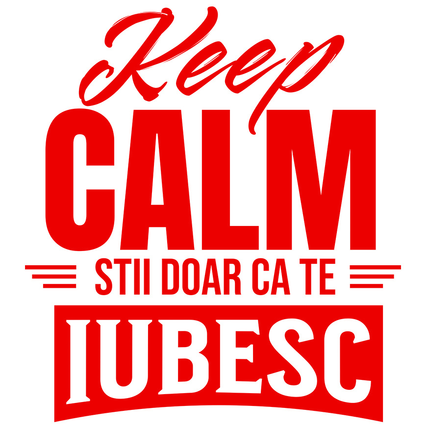 Sticker Adeziv Autocolant Personalizat „Mesaj Haios Romantic - Cadou Personalizat „Keep Calm, Știi Doar Că Te Iubesc” pentru Iubita și Familie, Valentine's Day” [1]