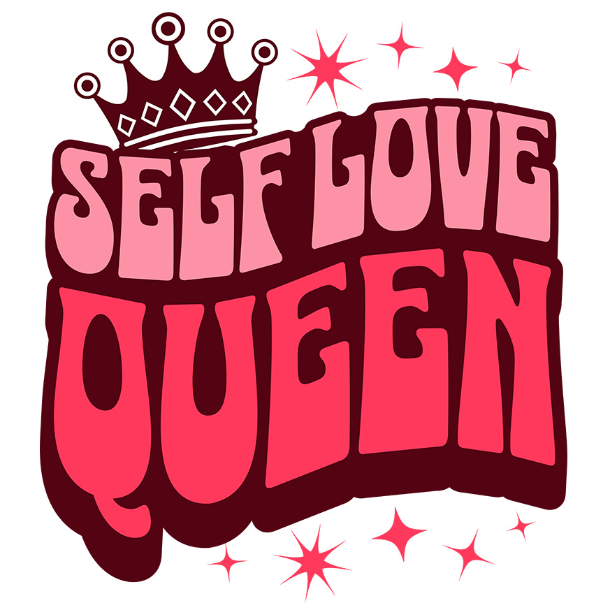 Sticker Adeziv Autocolant Personalizat Self Love Queen – Tricou Personalizat cu Mesaj Inspirațional pentru Femei [1]