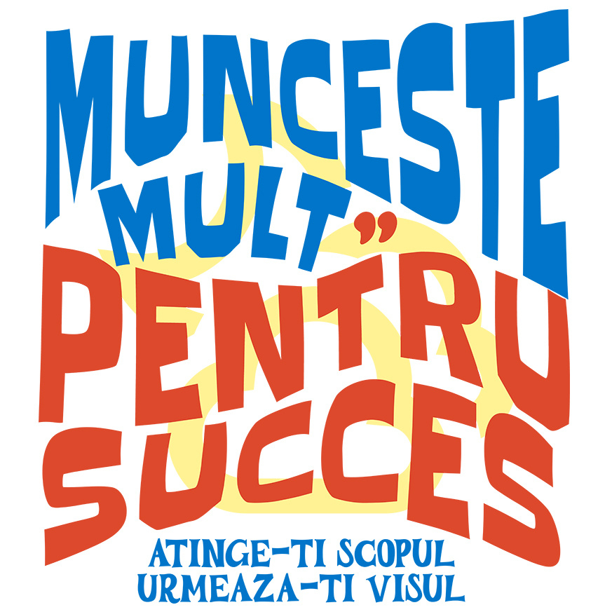 Sticker Adeziv Autocolant Personalizat Mesaj Motivational Personalizat - Munceste Mult Pentru Succes [1]