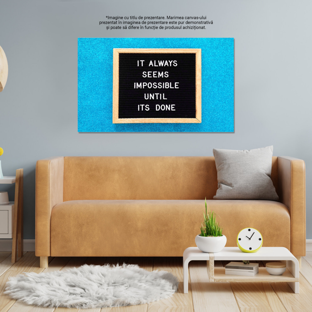 Citat Motivational: Nimic Nu e Imposibil - Inspirație Continuă, Marime 40x25CM [4]