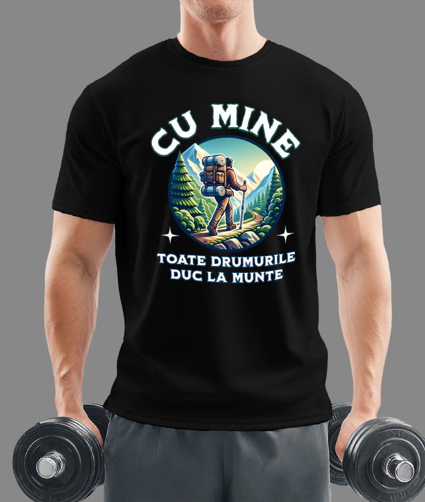 Tricou Femei, Barbati, Copii, Fata, Baiat, Unisex Personalizat "Barbat Pe Carare Munte – Cadou Personalizat cu Mesajul ‘Cu Mine Toate Drumurile Duc la Munte’ pentru Iubitorii de Natură" [2]