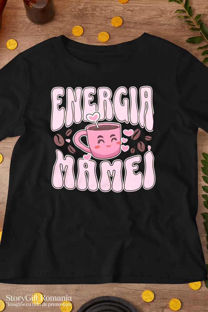 Tricou Femei, Barbati, Copii, Fata, Baiat, Unisex Personalizat Cana Personalizată „Energia Mamei, Familie Putere” | Cadou Special pentru Mama [3]