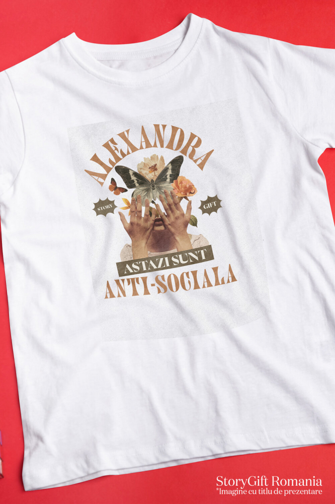 Tricou Femei, Barbati, Copii, Fata, Baiat, Unisex Personalizat Chip Feminin cu Flori și Fluture | Cadou Personalizat Anti-sociala | Alexandra [3]