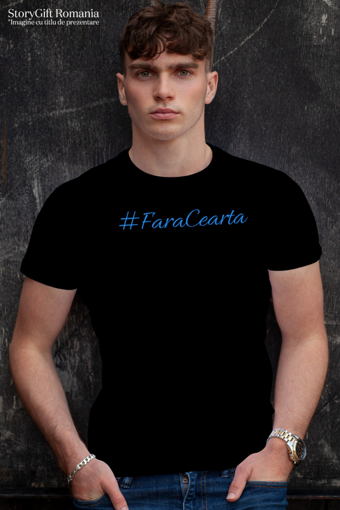 Tricou Femei, Barbati, Copii, Fata, Baiat, Unisex Personalizat Citat Haios #Fărăceartă – Cadou Personalizat pentru Familie și Copii cu Mesaje Amuzante [2]