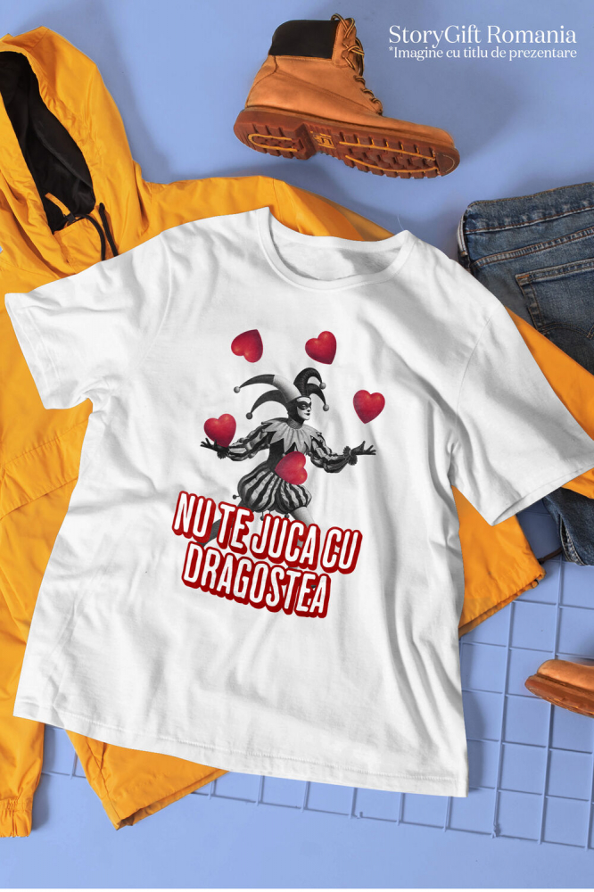 Tricou Femei, Barbati, Copii, Fata, Baiat, Unisex Personalizat Clovn Jonglând cu Inimi „Nu te Juca cu Dragostea Mea” – Cadou Personalizat de Valentine's Day [3]