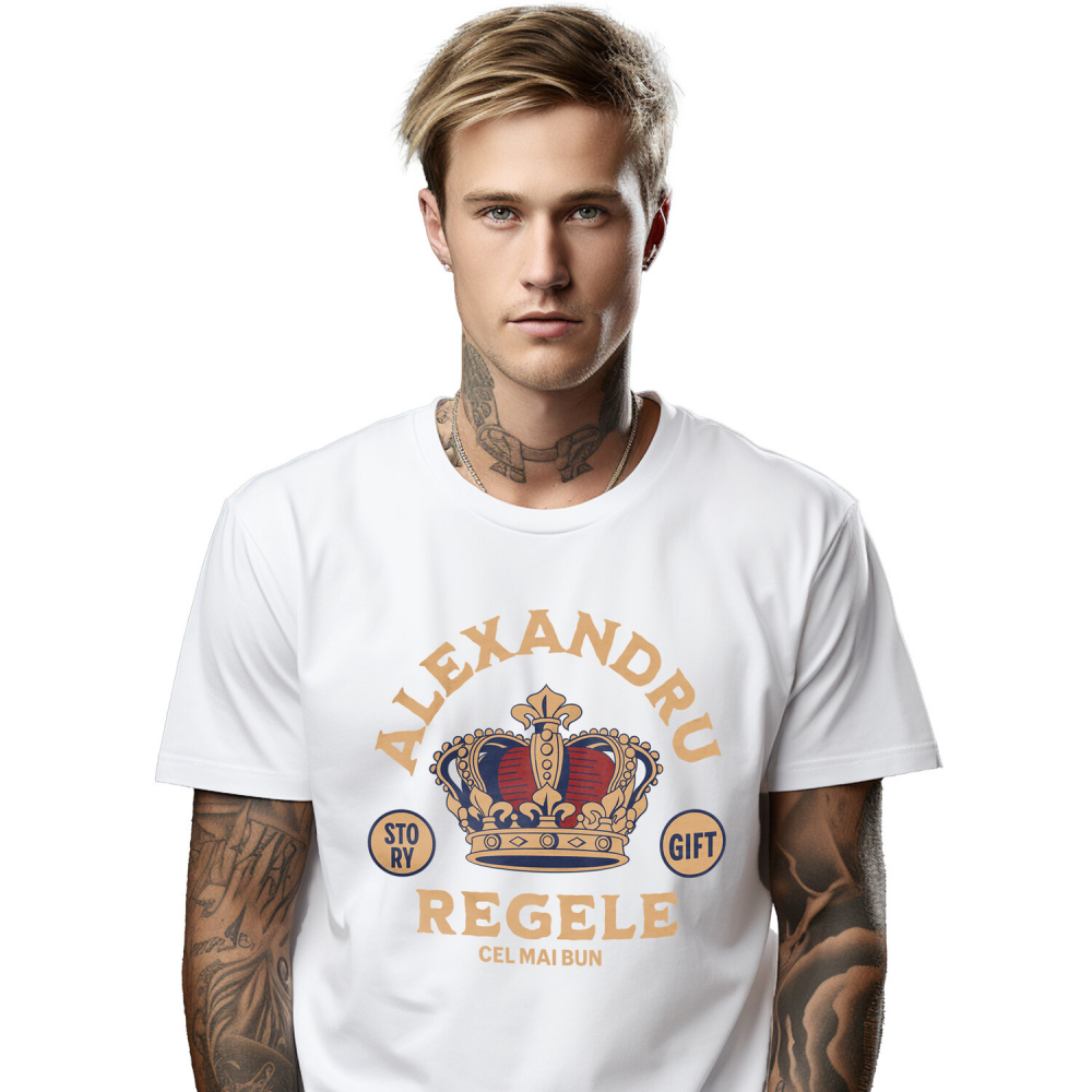 Tricou Femei, Barbati, Copii, Fata, Baiat, Unisex Personalizat „Coroană de Rege Personalizată - Alexandru Cel Mai Bun Rege Domnitor Cadou Regal” [1]