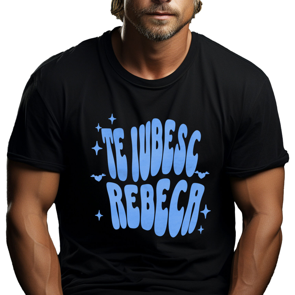 Tricou Femei, Barbati, Copii, Fata, Baiat, Unisex Personalizat "Mesaj Romantic Te Iubesc Rebeca - Cadou Personalizat Inimi și Stele pentru Valentine's Day" [1]