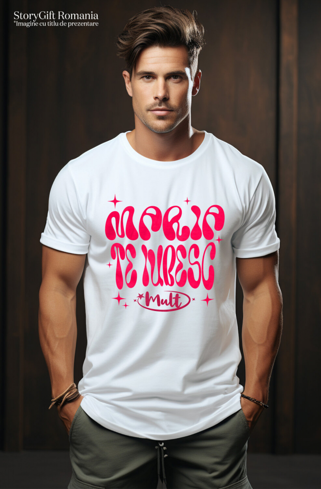 Tricou Femei, Barbati, Copii, Fata, Baiat, Unisex Personalizat "Mesaj Romantic Te Iubesc Mult Maria - Cadou Personalizat cu Stele pentru Valentine's Day" [2]