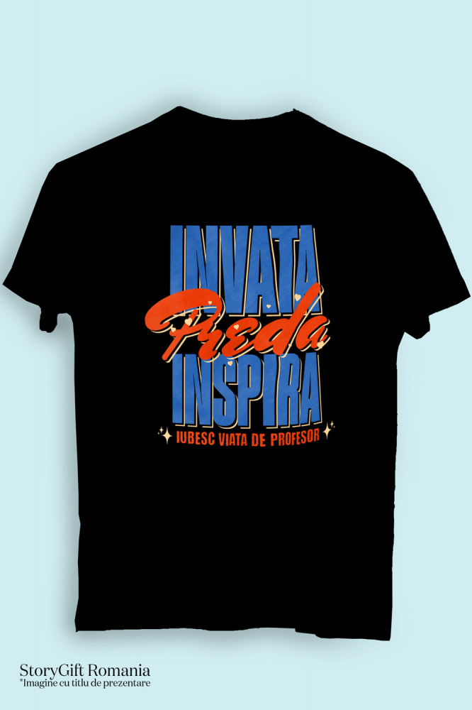 Tricou Femei, Barbati, Copii, Fata, Baiat, Unisex Personalizat Design Colorat cu Stele – Educație, Inspirație, Profesor Motivațional [3]