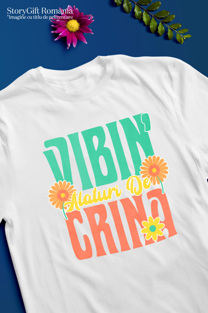 Tricou Femei, Barbati, Copii, Fata, Baiat, Unisex Personalizat Cadouri personalizate pentru prieteni și familie, design colorat cu flori galbene și vibrații de vară [3]