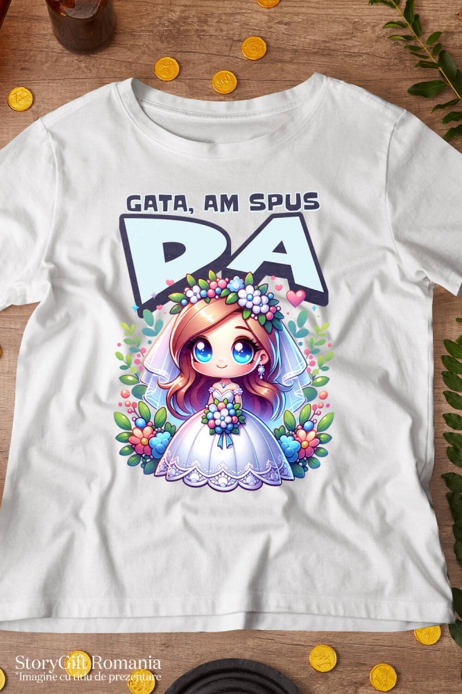 Tricou Femei, Barbati, Copii, Fata, Baiat, Unisex Personalizat Cadou Personalizat „Gata Am Spus Da” | Rochie De Mireasă și Căsătorie [3]