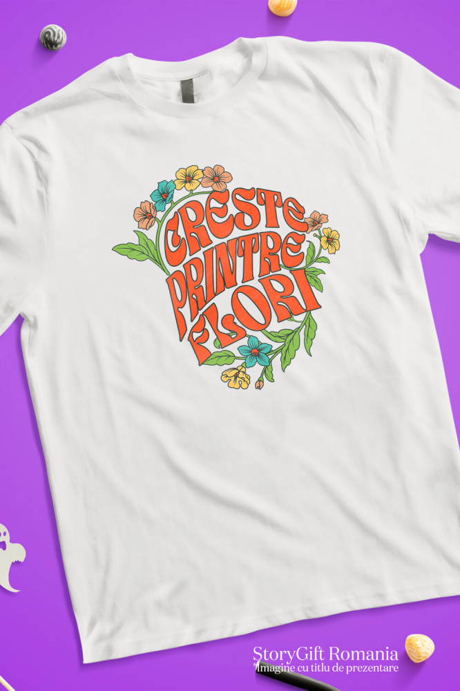 Tricou Femei, Barbati, Copii, Fata, Baiat, Unisex Personalizat Flori Colorate și Text Inspirațional | Cadouri Personalizate pentru Femei și Familie [3]