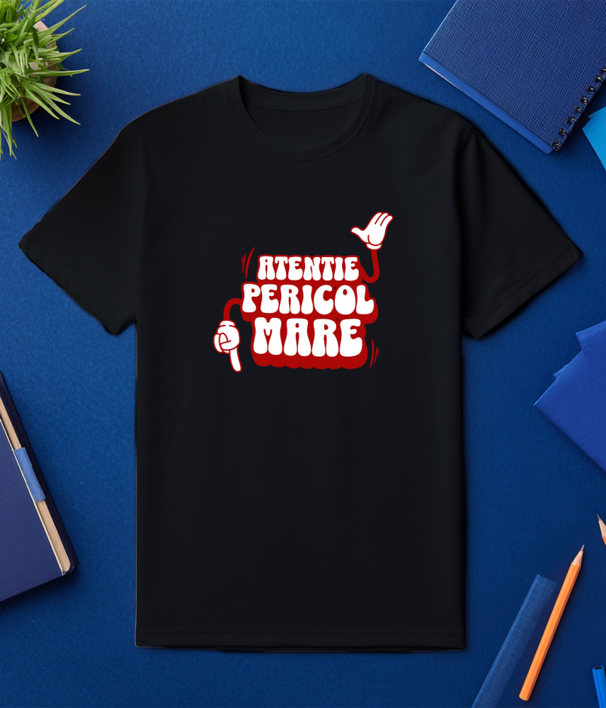 Tricou Femei, Barbati, Copii, Fata, Baiat, Unisex Personalizat „Atentie, Pericol Mare” – Mesaj Sarcastic cu Mâini Mickey Mouse pentru Prieteni și Familie [3]