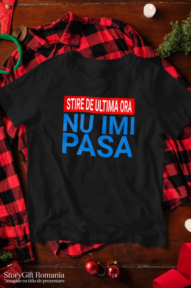 Tricou Femei, Barbati, Copii, Fata, Baiat, Unisex Personalizat „Cadouri personalizate cu mesaje amuzante și sarcasm pentru familie și prieteni” [3]