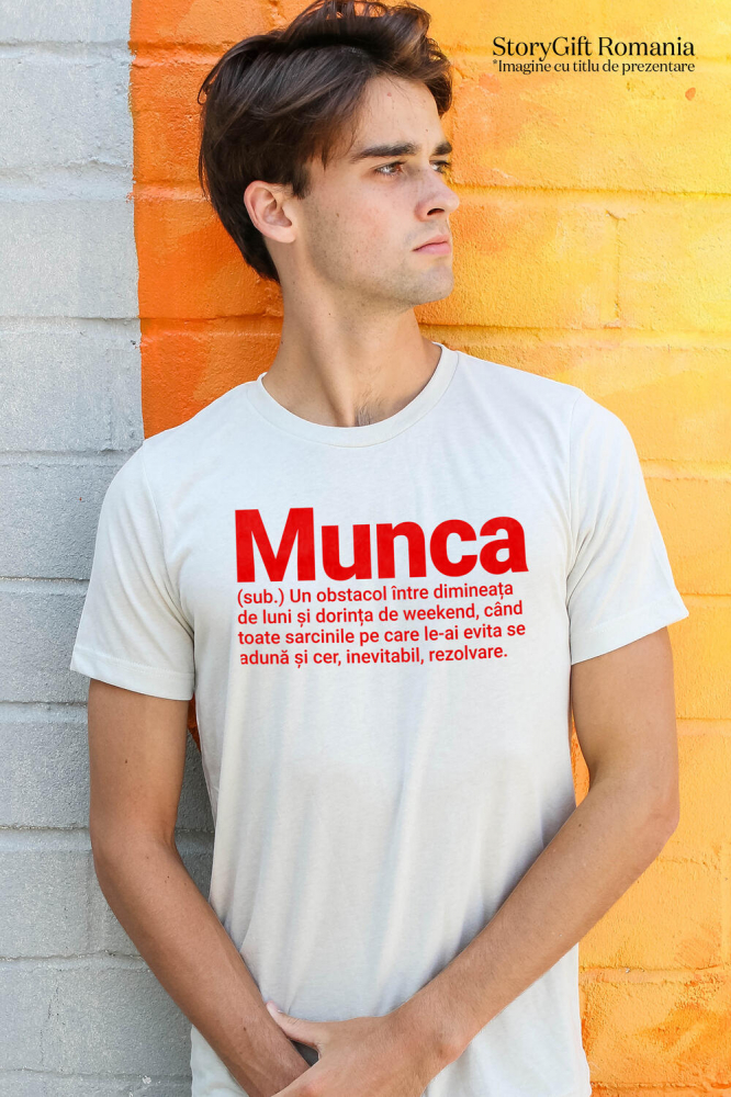 Tricou Femei, Barbati, Copii, Fata, Baiat, Unisex Personalizat Mesaj Haios – Definiție Amuzantă, Glumă și Sarcasm în Română [2]