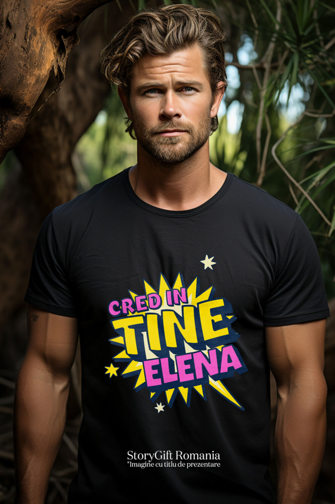 Tricou Femei, Barbati, Copii, Fata, Baiat, Unisex Personalizat „Cred în Tine Elena” - Mesaj Motivațional Personalizat pentru Femei | Cadouri cu Putere și Determinare [2]