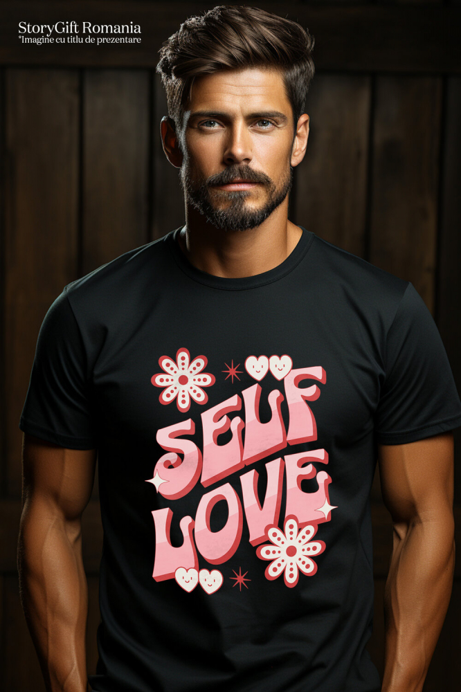 Tricou Femei, Barbati, Copii, Fata, Baiat, Unisex Personalizat Self Love – Tricou Personalizat cu Mesaj Motivațional pentru Femei [2]