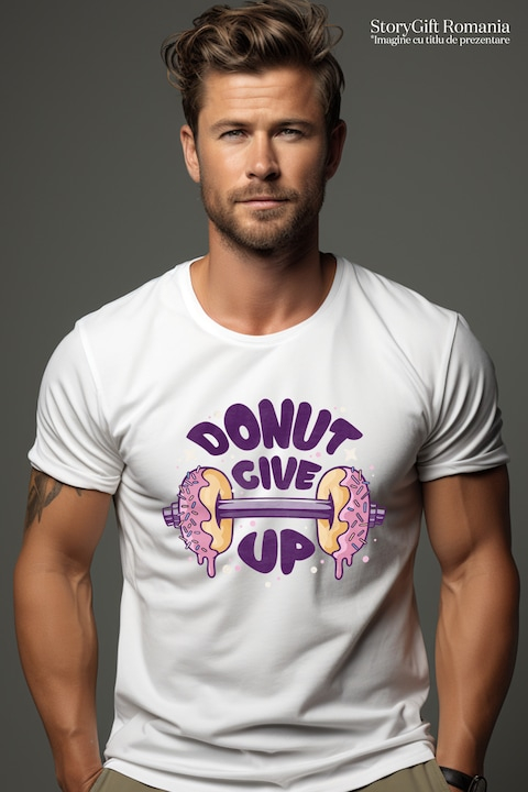 Tricou Barbati Cu Mesaj Motivational Donut Give Up, Greutate Cu Gogosi Glazurate, Gym, Fitness, Cadou Pentru Iubitorii De Dulciuri, cu imprimeu pe Fata, 100% Bumbac, Alb, L [3]