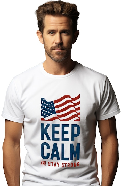 Tricou Barbati Cu Mesajul Keep Calm And Stay Strong, Motivational, Steagul Americii, cu imprimeu pe Fata, 100% Bumbac, Alb, L [1]