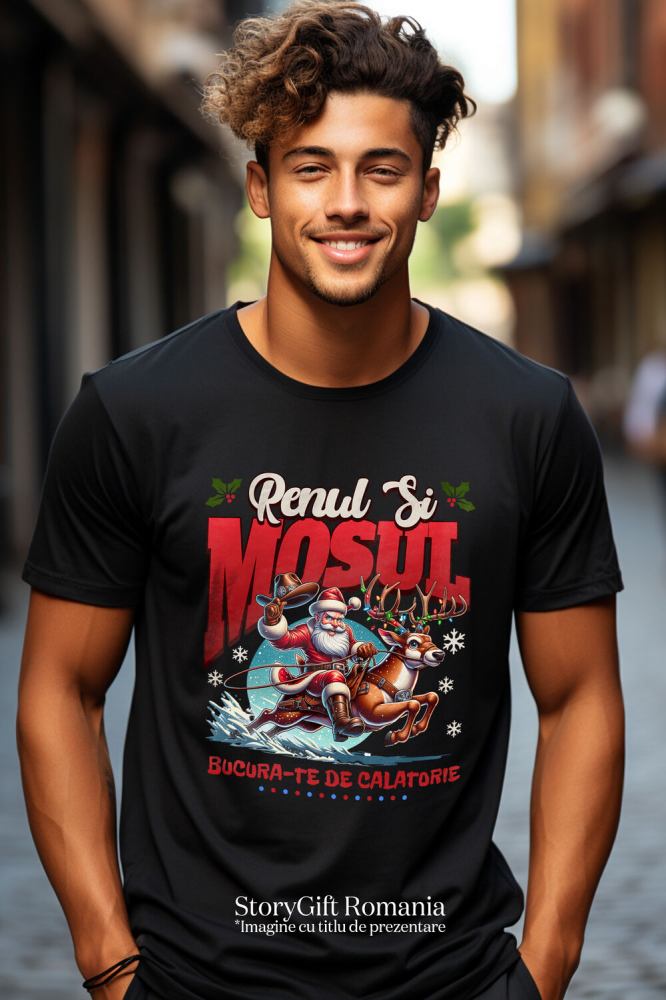 Tricou Femei, Barbati, Copii, Fata, Baiat, Unisex Personalizat Moș Crăciun pe Ren Impodobit - Bucură-te de Călătoria Rapidă și Cadouri Personalizate [2]