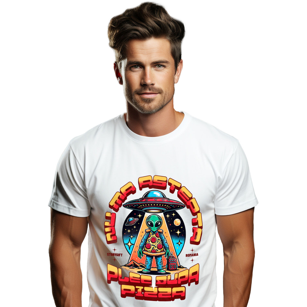 Tricou Femei, Barbati, Copii, Fata, Baiat, Unisex Personalizat Nava spațială cu pizza personalizată și mesaj haios – Cadou original pentru iubitorii de pizza [1]