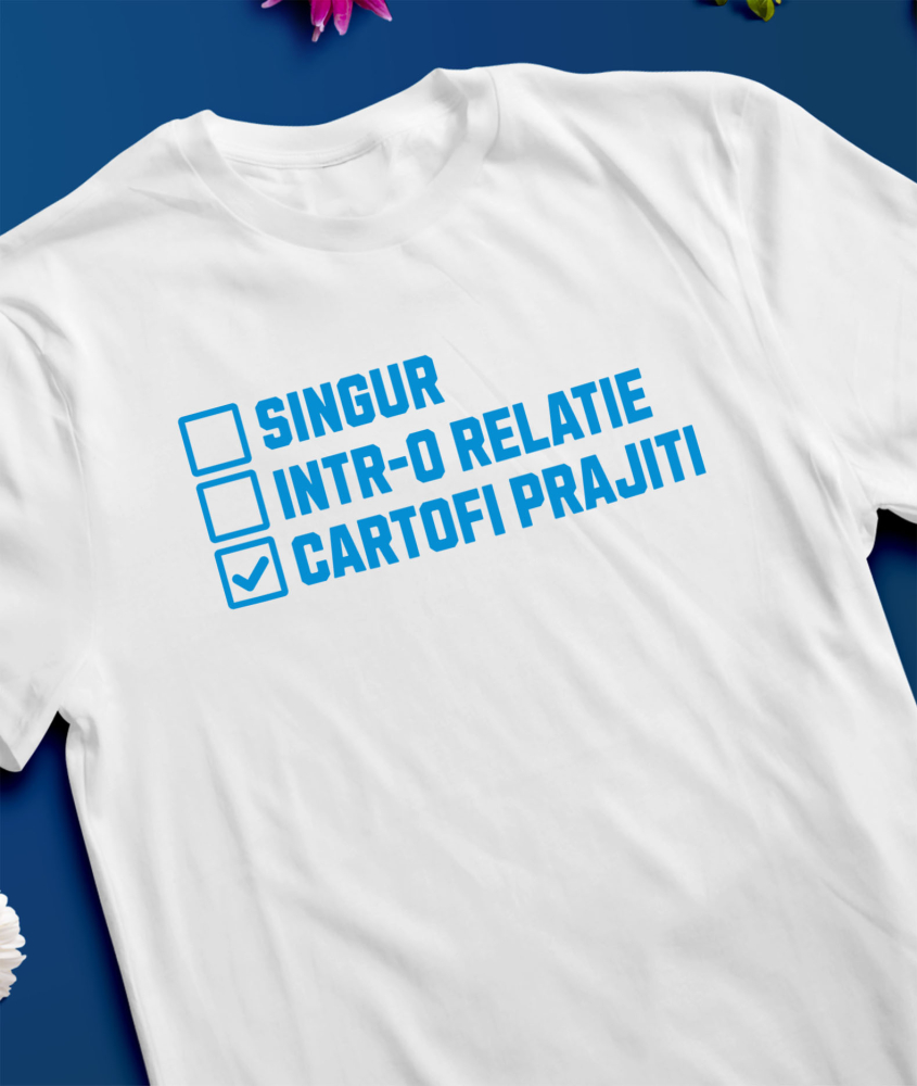Tricou Femei, Barbati, Copii, Fata, Baiat, Unisex Personalizat „Singur într-o relație, dar cu cartofi prăjiți” – Cadou amuzant pentru iubitorii de fast food [3]