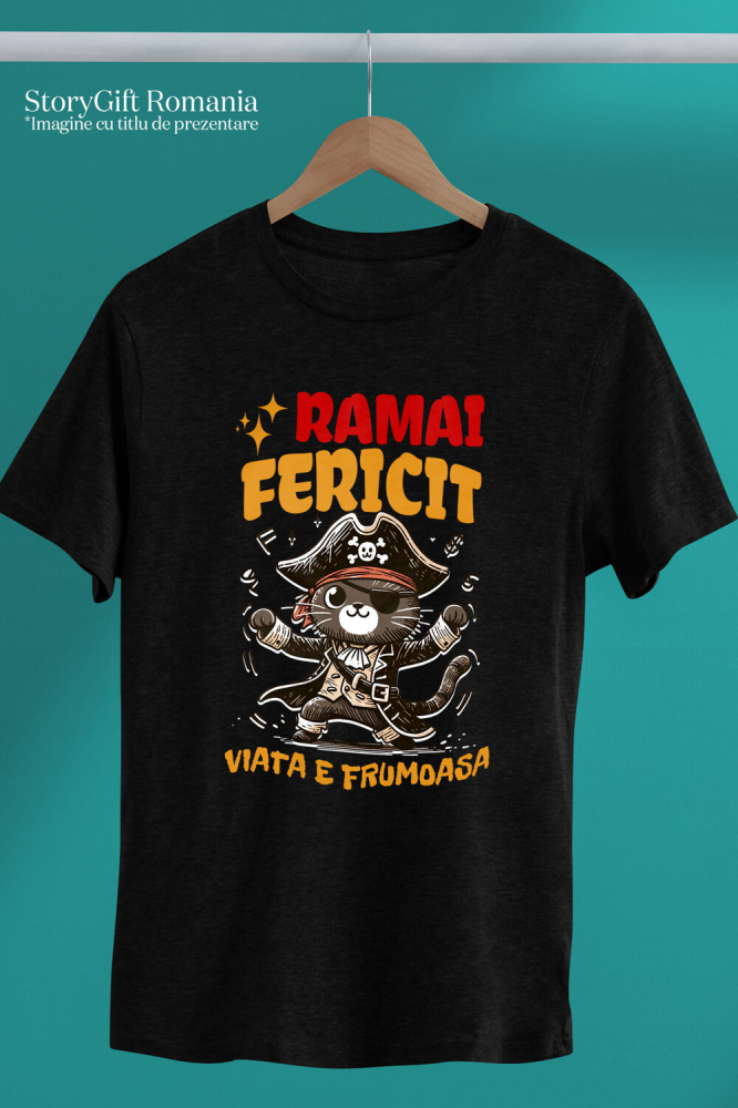 Tricou Femei, Barbati, Copii, Fata, Baiat, Unisex Personalizat Tricou Personalizat Pisică Pirat – "Rămâi Fericit, Viața E Frumoasă" | Cadou Amuzant pentru Iubitori de Pisici [3]