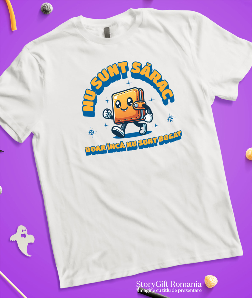 Tricou Femei, Barbati, Copii, Fata, Baiat, Unisex Personalizat Portofel Mergător Vesel – „Nu Sunt Sărac, Doar Încă Nu Sunt Bogat” – Cadou Personalizat pentru Familie, Tati, Copii, Prieteni [3]