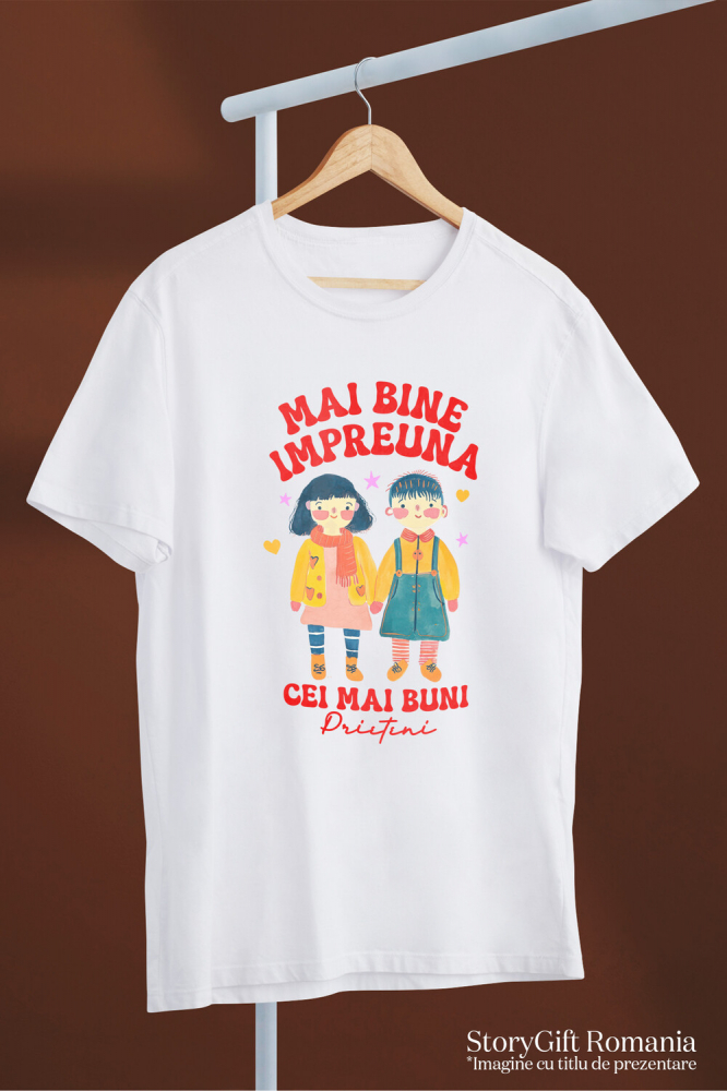 Tricou Femei, Barbati, Copii, Fata, Baiat, Unisex Personalizat Tricou Personalizat Copii – „Mai Bine Împreună, Cei Mai Buni Prieteni” [3]