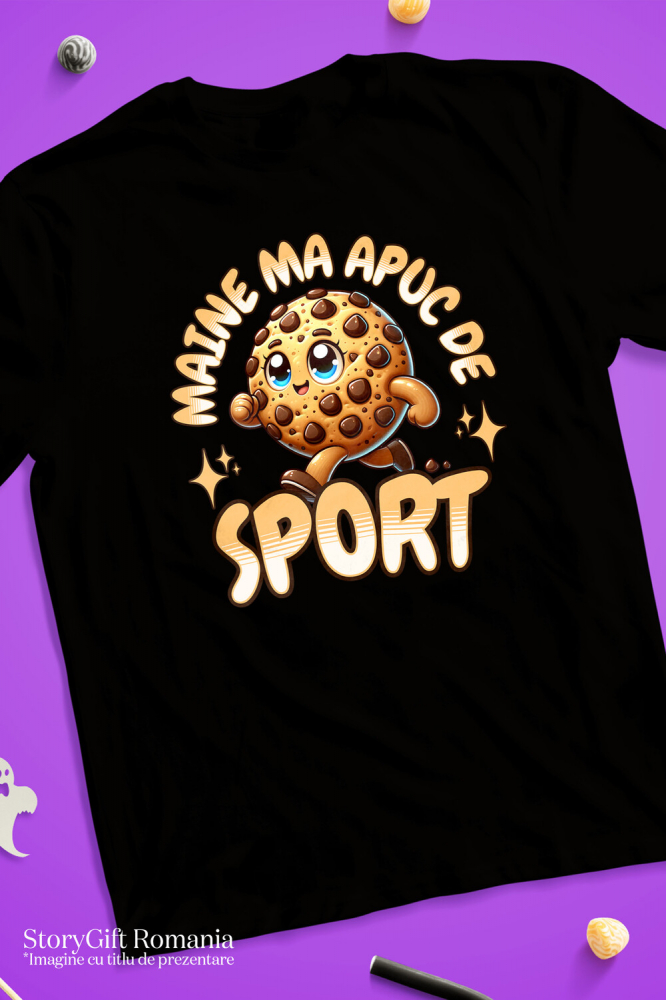 Tricou Femei, Barbati, Copii, Fata, Baiat, Unisex Personalizat Prăjitură Biscuit Vesel cu Text Amuzant „Mâine Mă Apuc De Sport” | Cadou Personalizat [3]