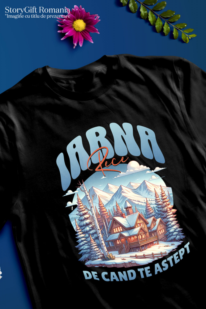 Tricou Femei, Barbati, Copii, Fata, Baiat, Unisex Personalizat "Cabana în Pădure și Zăpadă – Vacanță de Iarnă și Crăciun în Natură" [3]