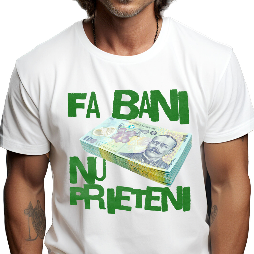 Tricou Femei, Barbati, Copii, Fata, Baiat, Unisex Personalizat Teanc Bancnote 100 Lei – „Fa Bani, Nu Prieteni” – Cadou Personalizat pentru Familie, Tati, Copii, Prieteni [1]