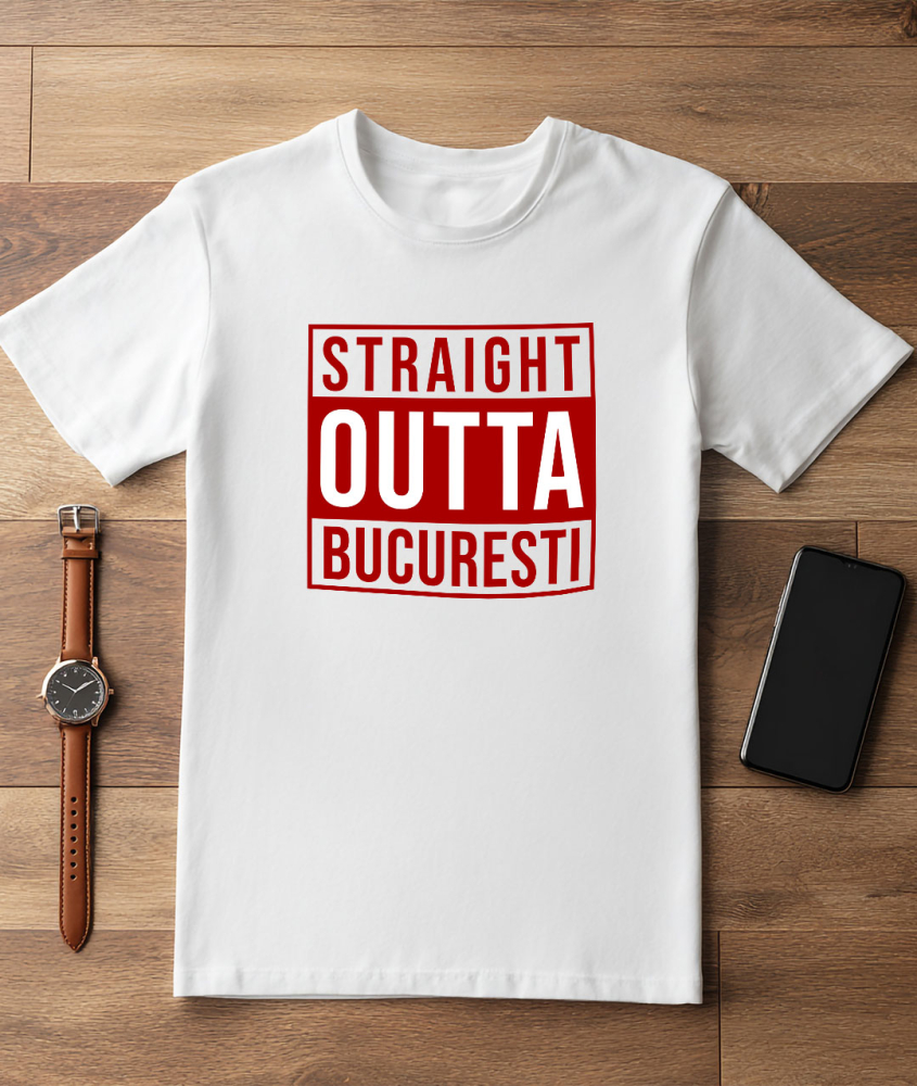 Tricou Femei, Barbati, Copii, Fata, Baiat, Unisex Personalizat Straight Out București Romania - Design Haios și Cadou Personalizat Urban [3]