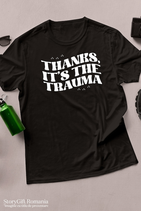 Tricou Barbati cu textul in engleza "Thanks, it's the trauma" - mersi este trauma cu imprimeu pe Fata, 100% Bumbac, Negru, XS [2]