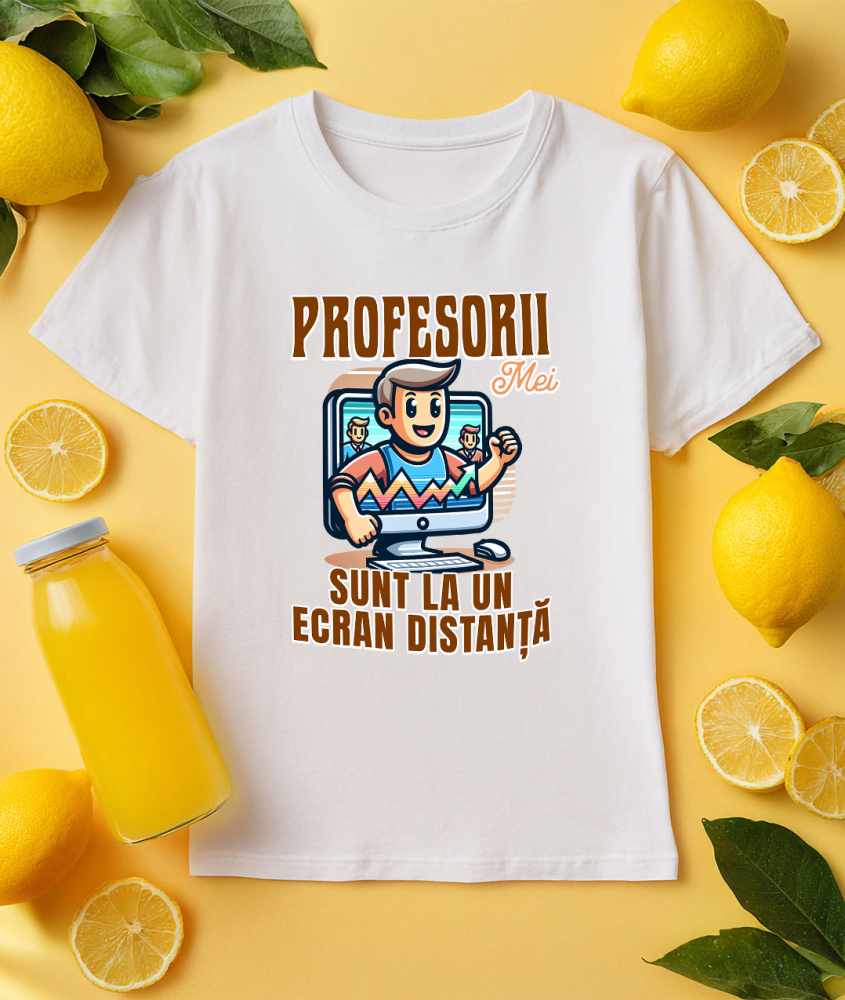 Tricou Femei, Barbati, Copii, Fata, Baiat, Unisex Personalizat Profesorii Mei Sunt la Un Ecran Distanta | Învață Online – Produse Educaționale Personalizate [3]
