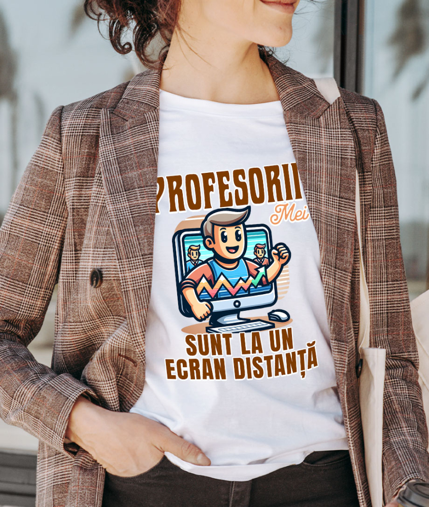 Tricou Femei, Barbati, Copii, Fata, Baiat, Unisex Personalizat Profesorii Mei Sunt la Un Ecran Distanta | Învață Online – Produse Educaționale Personalizate [2]