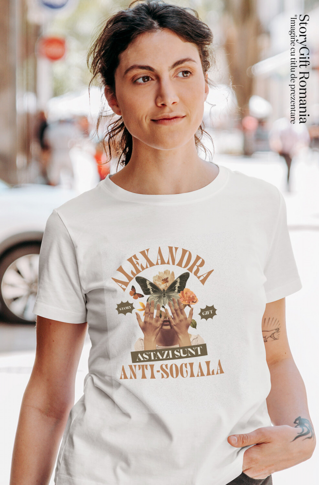 Tricou Femei, Barbati, Copii, Fata, Baiat, Unisex Personalizat Chip Feminin cu Flori și Fluture | Cadou Personalizat Anti-sociala | Alexandra [2]