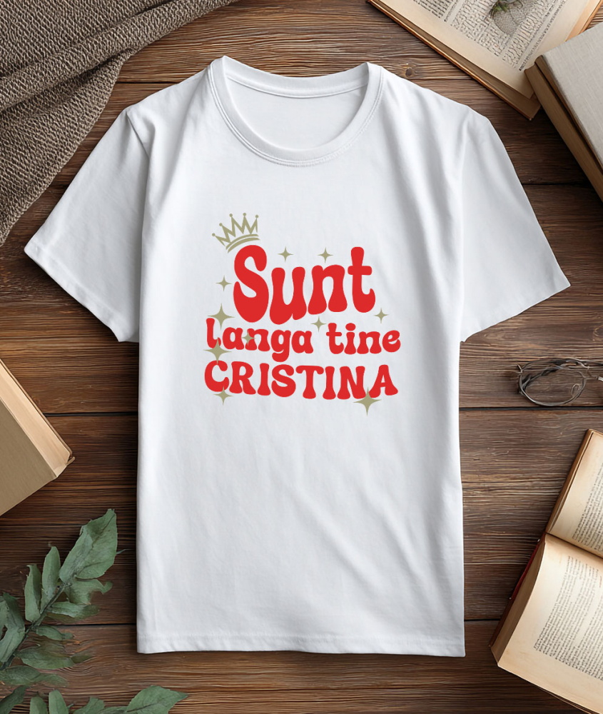 Tricou Femei, Barbati, Copii, Fata, Baiat, Unisex Personalizat "Coroana Regală de Prințesă cu Stele Strălucitoare – Mesaj Personalizat pentru Cristina, Cadou Iubire și Susținere" [3]