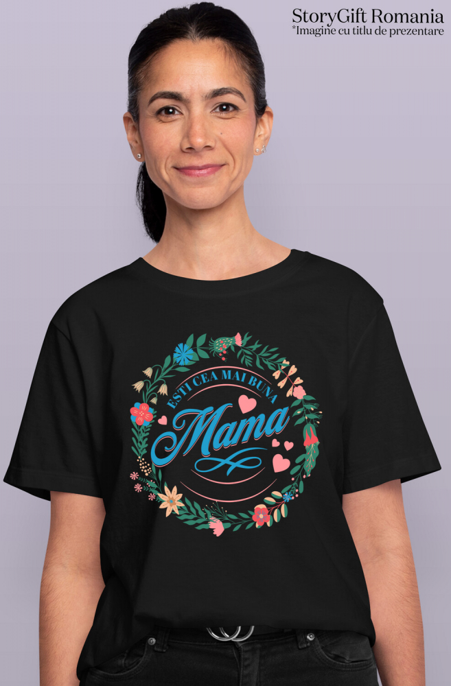 Tricou Femei, Barbati, Copii, Fata, Baiat, Unisex Personalizat Decoratiune Personalizata "Esti Cea Mai Buna Mama" - Cadou Special [2]
