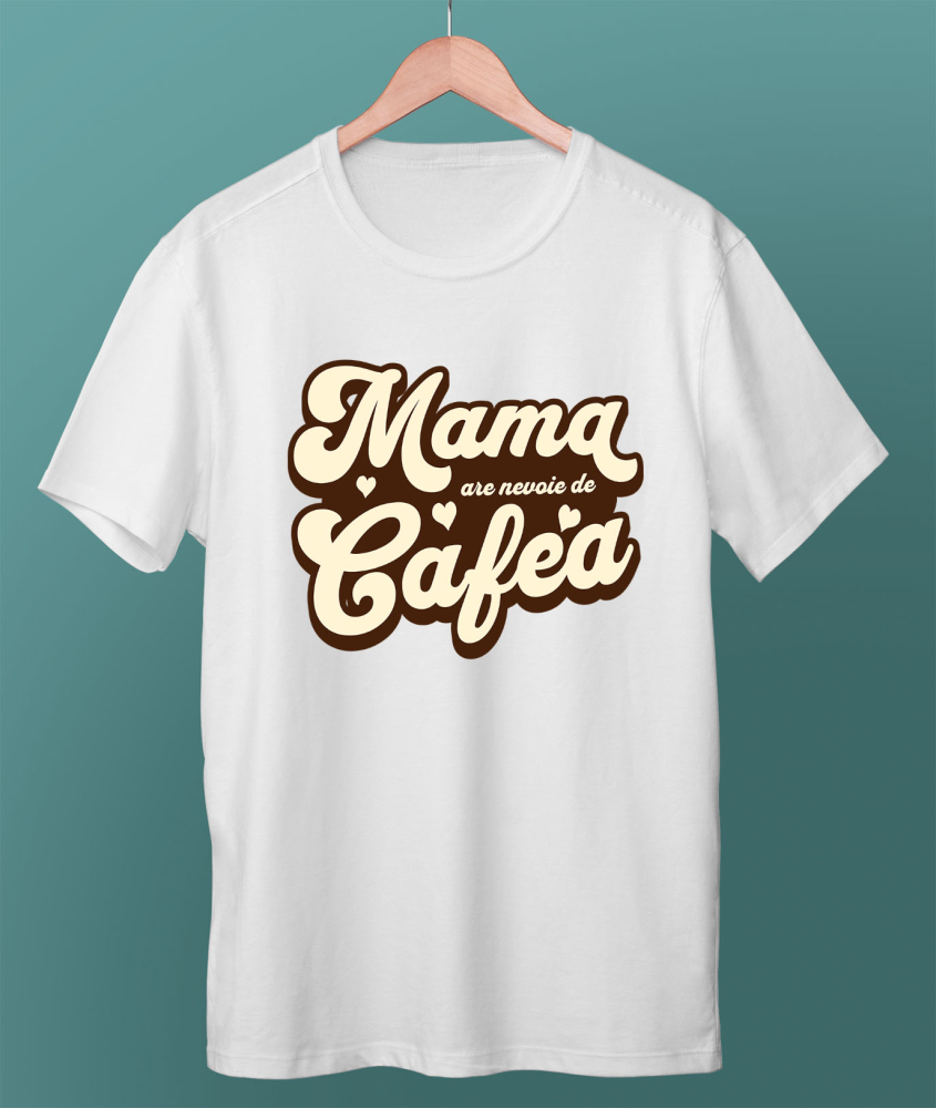 Tricou Femei, Barbati, Copii, Fata, Baiat, Unisex Personalizat "Mama Are Nevoie de O Cafea – Cadouri Personalizate pentru Iubitorii de Cafea și Energie" [3]
