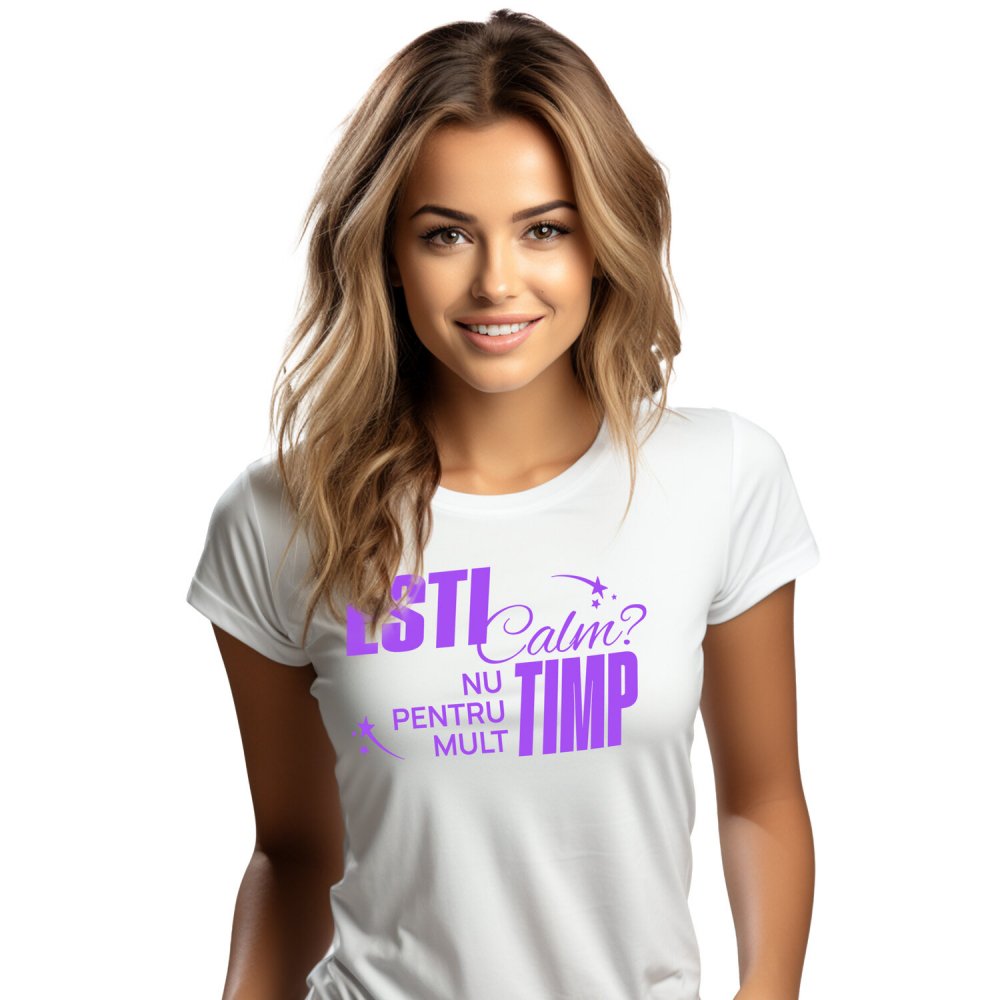 Tricou Femei, Barbati, Copii, Fata, Baiat, Unisex Personalizat „Ești Calm, Nu Pentru Mult Timp” – Mesaj Relaxant și Amuzant pentru Cadouri Personalizate [1]