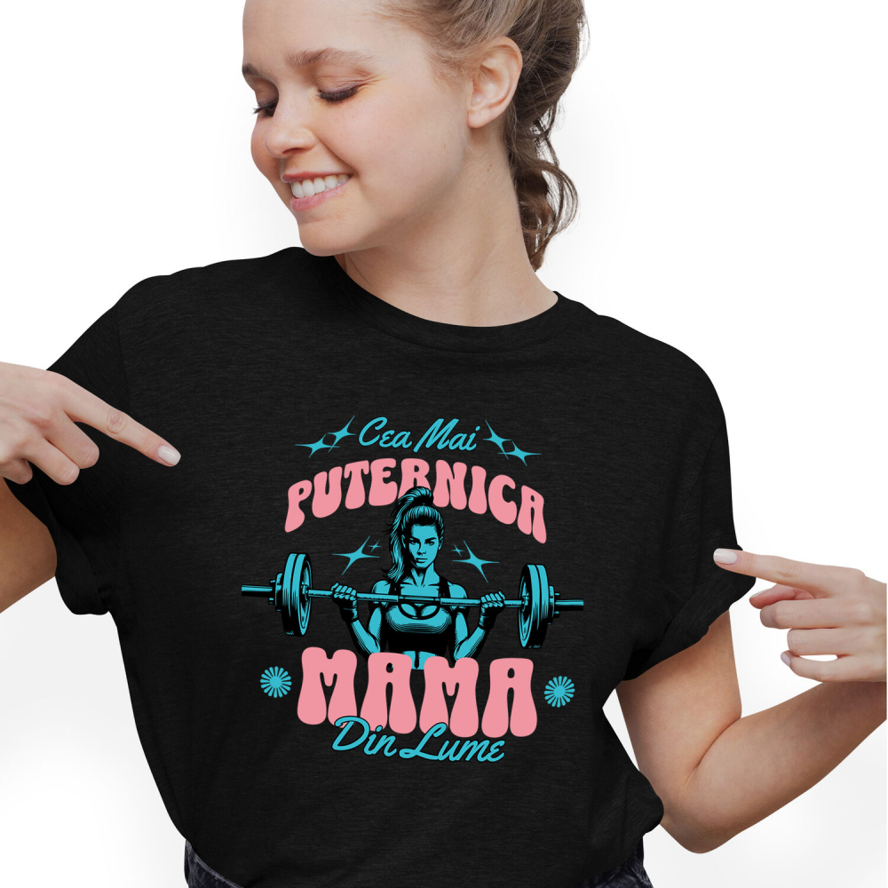 Tricou Femei, Barbati, Copii, Fata, Baiat, Unisex Personalizat "Cea Mai Puternică Mama Din Lume – Cadouri Personalizate pentru Mama și Iubirea Familiei" [1]