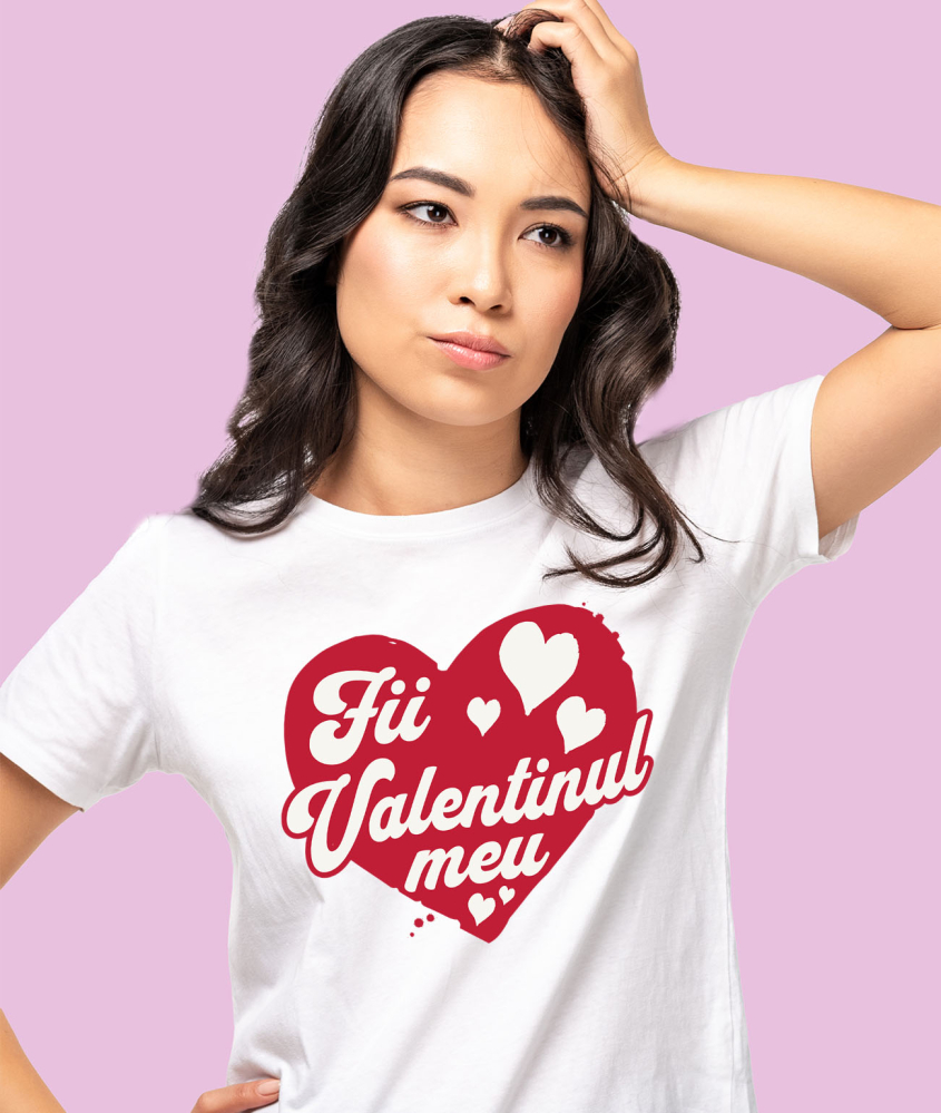 Tricou Femei, Barbati, Copii, Fata, Baiat, Unisex Personalizat „Mesaj Romantic Fii Valentinul Meu - Cadou Personalizat de Dragobete și Ziua Îndrăgostiților pentru Familie, Copii și Prieteni” [2]