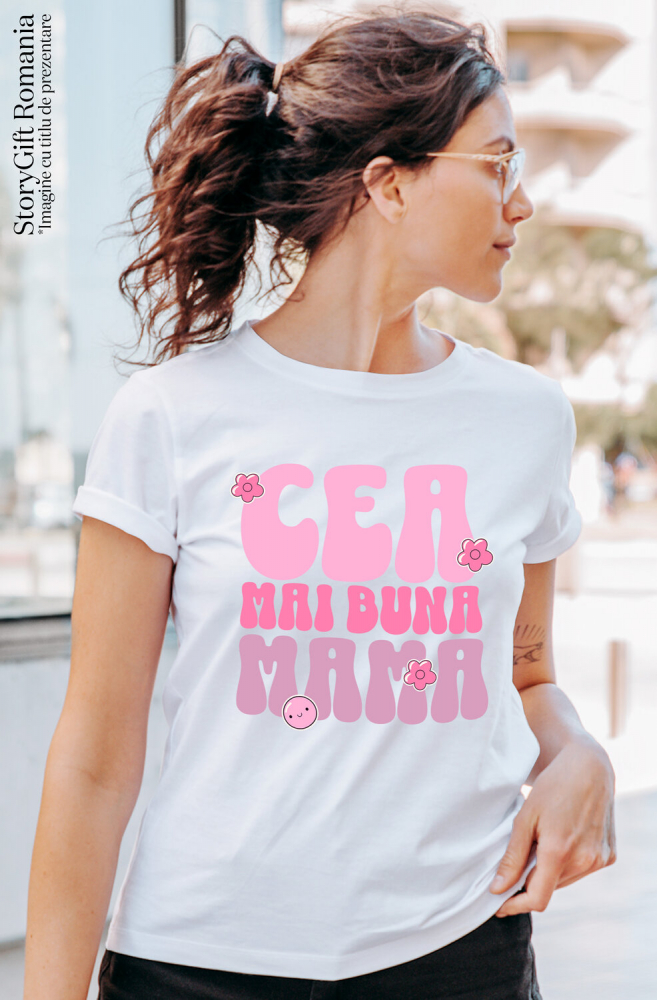Tricou Femei, Barbati, Copii, Fata, Baiat, Unisex Personalizat Mesaj Iubire „Cea Mai Bună Mama” - Cadou Cu Flori Roz Personalizat [2]