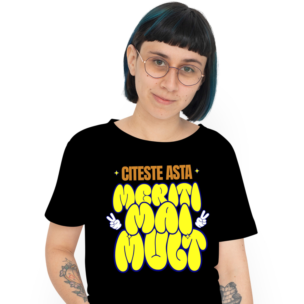 Tricou Femei, Barbati, Copii, Fata, Baiat, Unisex Personalizat Mesaj Haios Motivational - "Citeste Asta Meriti Mai Mult" Stil Balon [1]