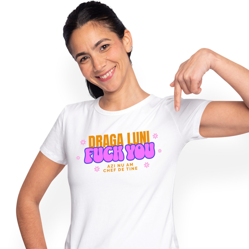 Tricou Femei, Barbati, Copii, Fata, Baiat, Unisex Personalizat Mesaj Haios pentru Luni – Cadouri Personalizate cu Flori Colorate și Texte Amuzante [1]