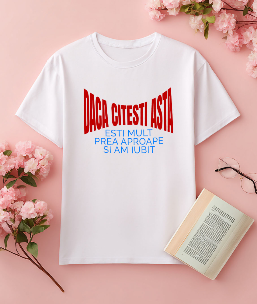 Tricou Femei, Barbati, Copii, Fata, Baiat, Unisex Personalizat „Mesaj Haios pentru Iubita - Cadou Personalizat de Dragoste pentru Valentine's Day sau Dragobete” [3]