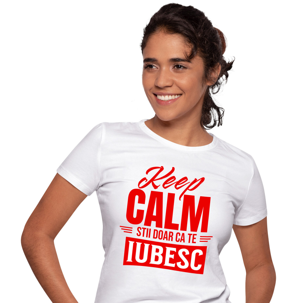 Tricou Femei, Barbati, Copii, Fata, Baiat, Unisex Personalizat „Mesaj Haios Romantic - Cadou Personalizat „Keep Calm, Știi Doar Că Te Iubesc” pentru Iubita și Familie, Valentine's Day” [1]