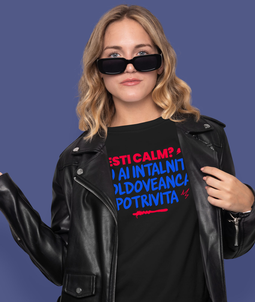 Tricou Femei, Barbati, Copii, Fata, Baiat, Unisex Personalizat „Ești Calm, Nu Ai Întâlnit Moldoveanca Potrivită” – Mesaj Amuzant pentru Cadouri Personalizate [2]